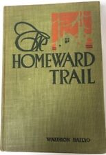 Muy GoodRare Antiguo The Homeward Trail. Primera edición. 1916.  Por Waldron Baily, usado segunda mano  Embacar hacia Argentina