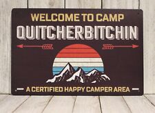 Welcome camp quitcherbitchin for sale  Charlotte