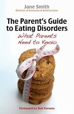 The Parent's Guide to Eating Disorders: What every par by Smith, Jane 0745955444, usado segunda mano  Embacar hacia Argentina
