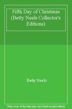 Fifth Day of Christmas (Betty Neels Collector's Editions) By Betty Neels for sale  UK