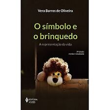 Usado, O símbolo e o brinquedo Vera Barros de Oliveira em português comprar usado  Brasil 