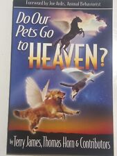 ¿Nuestras mascotas van al cielo? por Terry James, Thomas Horn y colaboradores (2013, SC), usado segunda mano  Embacar hacia Argentina