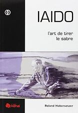 Iaido art tirer gebraucht kaufen  Berlin