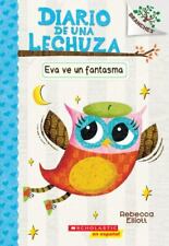 Diario de Una Lechuza #2: Eva Ve Un Fantasma (Eva Sees a Ghost): Un Libro de... comprar usado  Enviando para Brazil