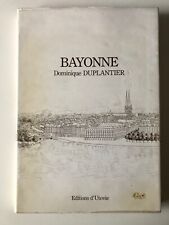Bayonne. dominique duplantier d'occasion  Ventabren