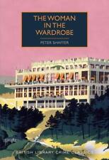 The Woman in the Wardrobe (British Library Crime Classics) by Peter Shaffer The segunda mano  Embacar hacia Argentina