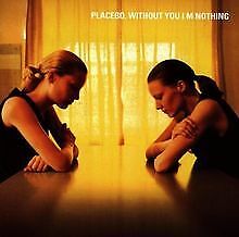 Without You I'm Nothing von Placebo | CD | Zustand gut gebraucht kaufen  Versand nach Switzerland