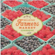 Bellevue Farmers Market Cookbook by  1933245166 FREE Shipping, used for sale  Shipping to South Africa