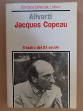 Jacques copeau aliverti usato  Roma