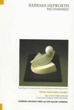 Barbara Hepworth Reconsidered (Tate Liverpool Critical Forum), Very Good Conditi for sale  ROSSENDALE