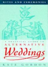 Rites and Ceremonies: Practical Guide to Alternative Weddings (Rites & Ceremoni segunda mano  Embacar hacia Mexico