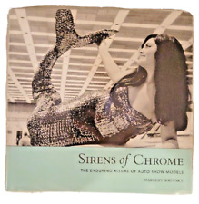 Sirens of Chrome: The Enduring Allure of Auto Show Models Margery Krevsky ASSINADO comprar usado  Enviando para Brazil