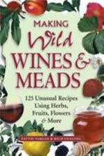 Usado, Hacer vinos y hidromieles silvestres: 125 recetas inusuales con hierbas - libro ~ segunda mano  Embacar hacia Argentina