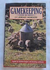 Gamekeeping jeremy hobson. for sale  SPALDING