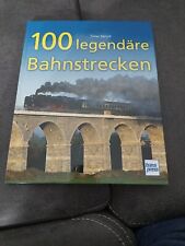 100 legendäre bahnstrecken gebraucht kaufen  Neukirchen-Vluyn