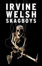 Skagboys irvine welsh. for sale  UK