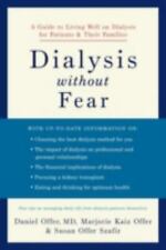 Dialysis Without Fear: A Guide to Living Well on Dialysis for Patients and... na sprzedaż  Wysyłka do Poland