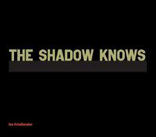 The Shadow Knows por Lee Friedlander (capa dura) comprar usado  Enviando para Brazil