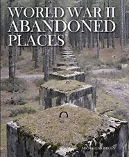 Usado, World War II Abandoned Places by Michael Kerrigan Book The Cheap Fast Free Post segunda mano  Embacar hacia Argentina