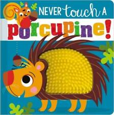 Never touch porcupine for sale  Montgomery