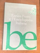 Enrico fermi enciclopedia usato  Italia