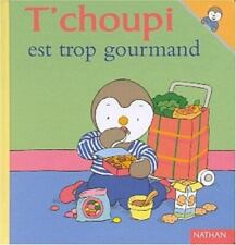 Choupi gourmand by d'occasion  Expédié en Belgium