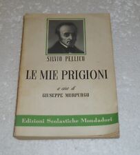 LE MIE PRIGIONI - Silvio Pellico - Edizioni Scolastiche Mondadori usato  Gaeta