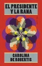 El Presidente Y La Rana / O Presidente e o Sapo por Robertis, Carolina De, usado comprar usado  Enviando para Brazil