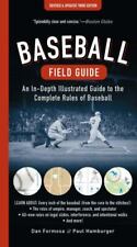 Used, Baseball Field Guide: An In-Depth Illustrated Guide to the Complete Rules of... for sale  Shipping to South Africa