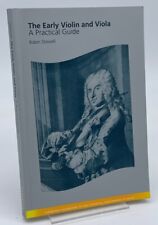 The Early Violin and Viola: A Practical Guide (Cambridge Handbooks to the Hist.. comprar usado  Enviando para Brazil