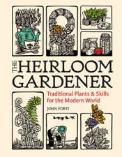 The Heirloom Gardener: Plantas y habilidades tradicionales para el mundo moderno - BUENO segunda mano  Embacar hacia Mexico