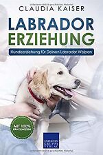 Labrador erziehung hundeerzieh gebraucht kaufen  Berlin