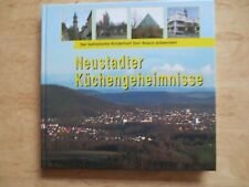 Neustadter küchengeheimnisse  gebraucht kaufen  Zuchering,-Unsernherrn