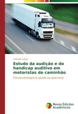 Estudo da audicao e do handicap auditivo em motoristas de caminhao              comprar usado  Enviando para Brazil