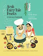 Fiestas de cuentos de hadas árabes: un libro de cocina literario segunda mano  Embacar hacia Argentina