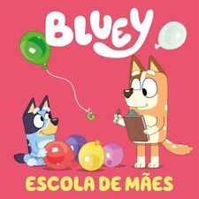 BLUEY: ESCOLA DE MÃES = Em Português do Brasil 2023 LIVRO INFANTIL NOVO LACRADO! comprar usado  Brasil 