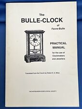 Book. bulle clock. for sale  WITNEY