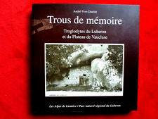 Trous mémoire troglodytes d'occasion  Villeneuve-lès-Avignon