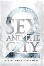Sex and the City 2: The Stories. The Fashion. The Adventure. by Eric Cyphers, used for sale  Aurora