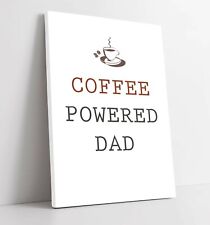 Coffee powered dad for sale  LONDONDERRY