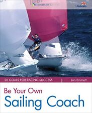 Be Your Own Sailing Coach: 20 Goals for Racing Success by Jon Emmett Paperback comprar usado  Enviando para Brazil