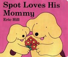 Spot loves mommy for sale  Montgomery