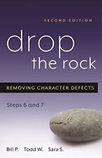 Drop The Rock: Removing Character Defects, Steps Six an... by P., Bill Paperback, usado segunda mano  Embacar hacia Argentina