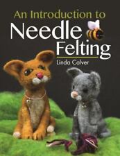 Introduction needle felting for sale  Simi Valley