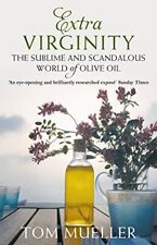 Extra Virginity: The Sublime and Scandalous World of Olive Oil by Tom Mueller segunda mano  Embacar hacia Argentina