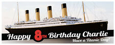 Titanic birthday banner for sale  NORMANTON