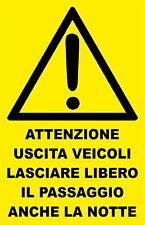 Cartello attenzione uscita usato  Acate