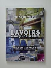 Romera Jean-Claude : Lavoirs onde(s) de femmes. Provence en amour. na sprzedaż  Wysyłka do Poland
