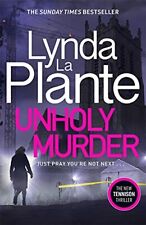 Unholy Murder: The brand new up-all-night crime thriller,Lynda La Plante for sale  UK