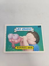 Used, LES CRADOS / GARBAGE PAIL KIDS 1986 / SERIES 2 / JEAN-PAUL AROID / NUMBER 333 for sale  Shipping to South Africa